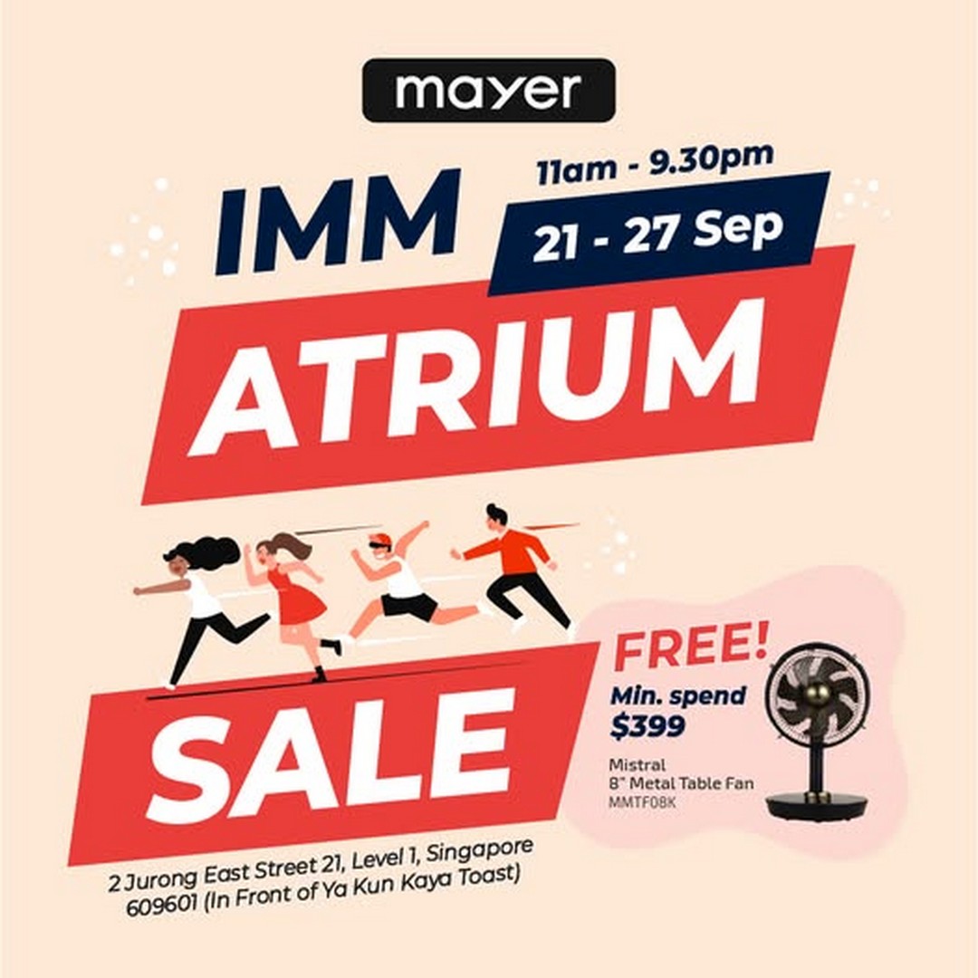 Mayer-Singapore-IMM-Atrium-Sale-Promotion-with-Free-Mistral-8 21–27 September 2026: Mayer Singapore: IMM Atrium Sale Promotion with Free Mistral 8” Metal Table Fan, 11am–9.30pm at IMM Level 1 Atrium