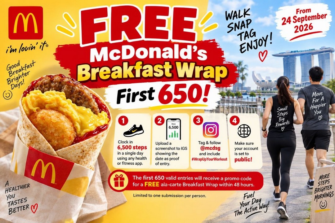 McDonalds-Singapore-Free-Breakfast-Wrap-Promotion 24 September 2026: McDonald’s Singapore: Free Breakfast Wrap Promotion for the First 650 Participants Who Complete 6,500 Step