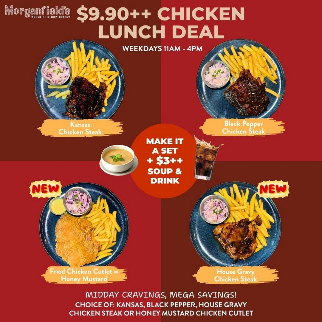 Morganfields-9.90-Chicken-Lunch-Deal-Promotion 1 September 2026 onwards: Morganfield's $9.90++ Chicken Lunch Deal Promotion, Weekday Lunch With Fries And Slaw at Suntec City