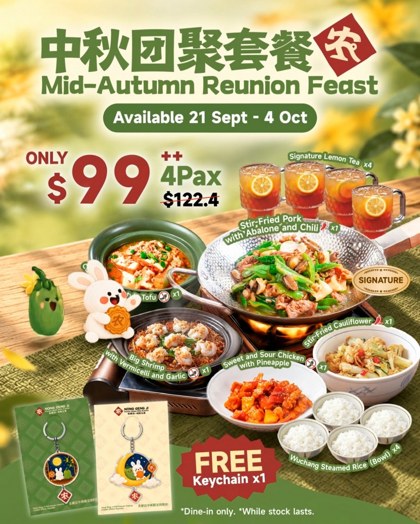 Nong-Geng-Ji-99-Reunion-Set-for-4-Mid-Autumn-Promotion 21 September-4 October 2026: Nong Geng Ji: $99++ Reunion Set for 4 Mid-Autumn Promotion at Collyer Quay Centre and VivoCity