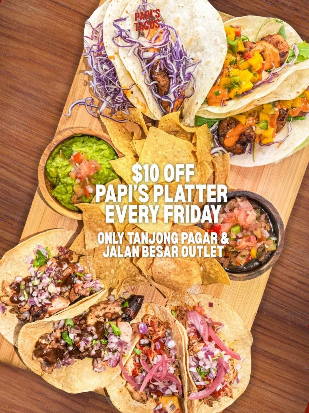 Papis-Tacos-10-OFF-Papis-Platter-Every-Friday-Promotion 4 September 2026 onwards: Papi's Tacos: $10 OFF Papi's Platter Every Friday Promotion at Tanjong Pagar and Jalan Besar