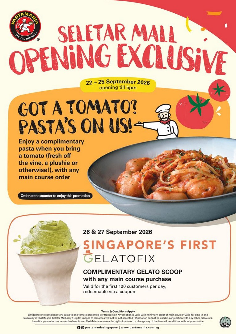PastaMania-Opening-Promotion-with-Complimentary-Pasta-and-GelatoFix 22–27 September 2026: PastaMania: Opening Promotion with Complimentary Pasta and GelatoFix Treat at The Seletar Mall