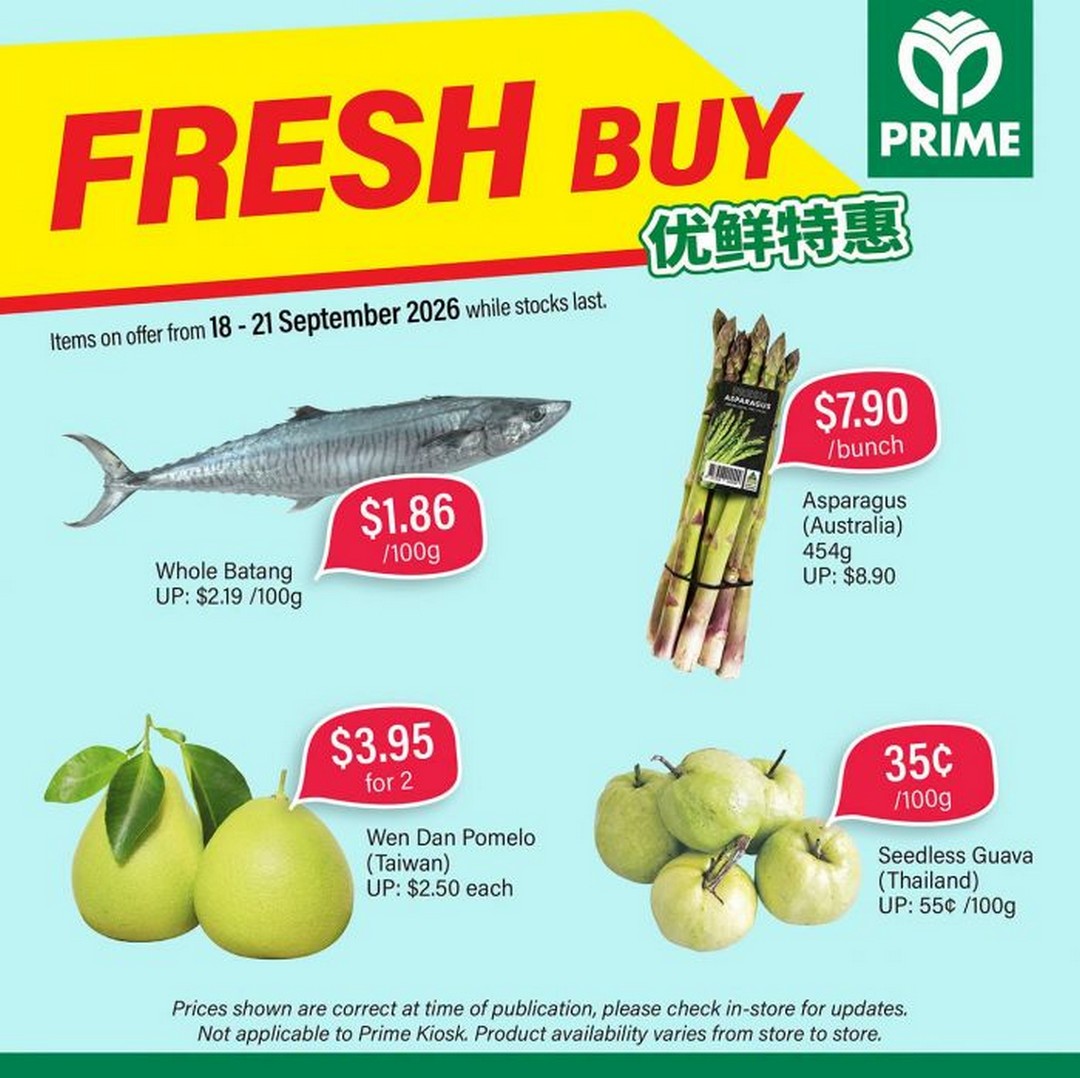 Prime-Supermarket-Fresh-Buy-Weekly-Promotion-with-Fresh-Produce 18-21 September 2026: Prime Supermarket: Fresh Buy Weekly Promotion with Fresh Produce from $0.35/100g