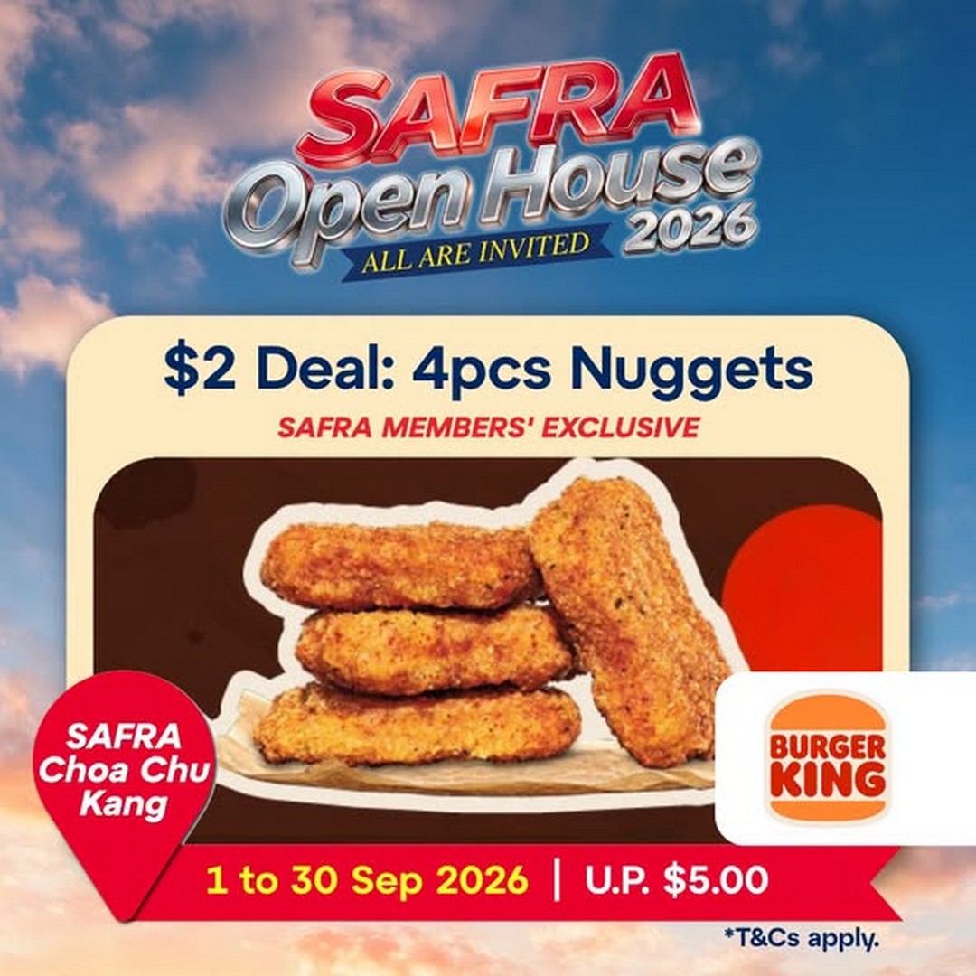 SAFRA-Choa-Chu-Kang-2-Deals-on-Burger-King-Nuggets-1 1-30 September 2026: SAFRA Choa Chu Kang: $2 Deals on Burger King Nuggets, Gaming and Bowling Promotion