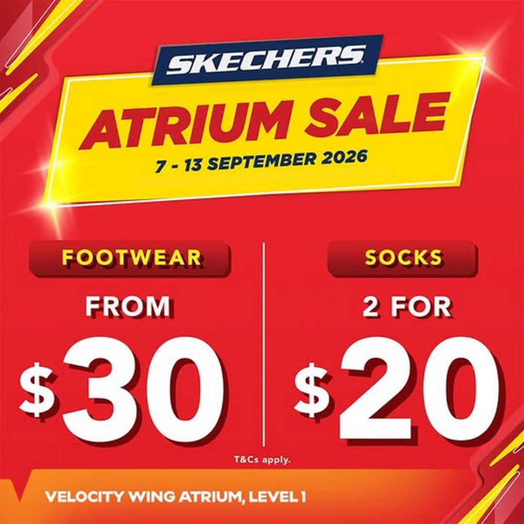 SKECHERS-at-Velocity-Atrium-Sale Now till 13 September 2026: SKECHERS at Velocity Atrium Sale: Footwear from $30 and Socks Deals