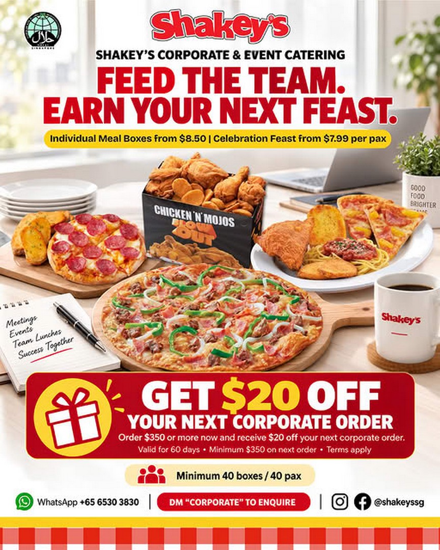 Shakeys-Singapore-Corporate-Catering-Promotion 8 September 2026 onwards: Shakey's Singapore: Corporate Catering Promotion with $20 Off Your Next Order