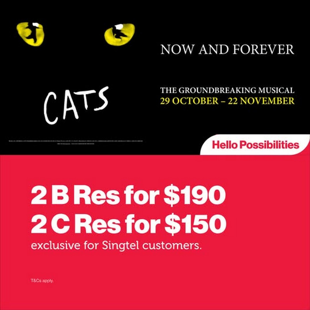 Singtel-CATS-the-Musical-Ticket-Promotion 21-25 September 2026: Singtel: CATS the Musical Ticket Promotion – 2 B Reserve Tickets from $190, 2 C Reserve Tickets from $150 for Selected Performances