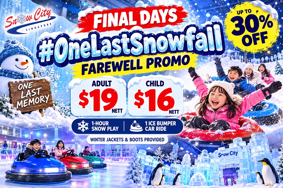 Snow-City-Singapore-Farewell-Promotion-–-Up-to-30-OFF-Tickets-From-16-Final-Snow-Experience-Before-Closure 1 June–30 September 2026: Snow City Singapore Farewell Promotion – Up to 30% OFF, Tickets From $16, Final Snow Experience Before Closure