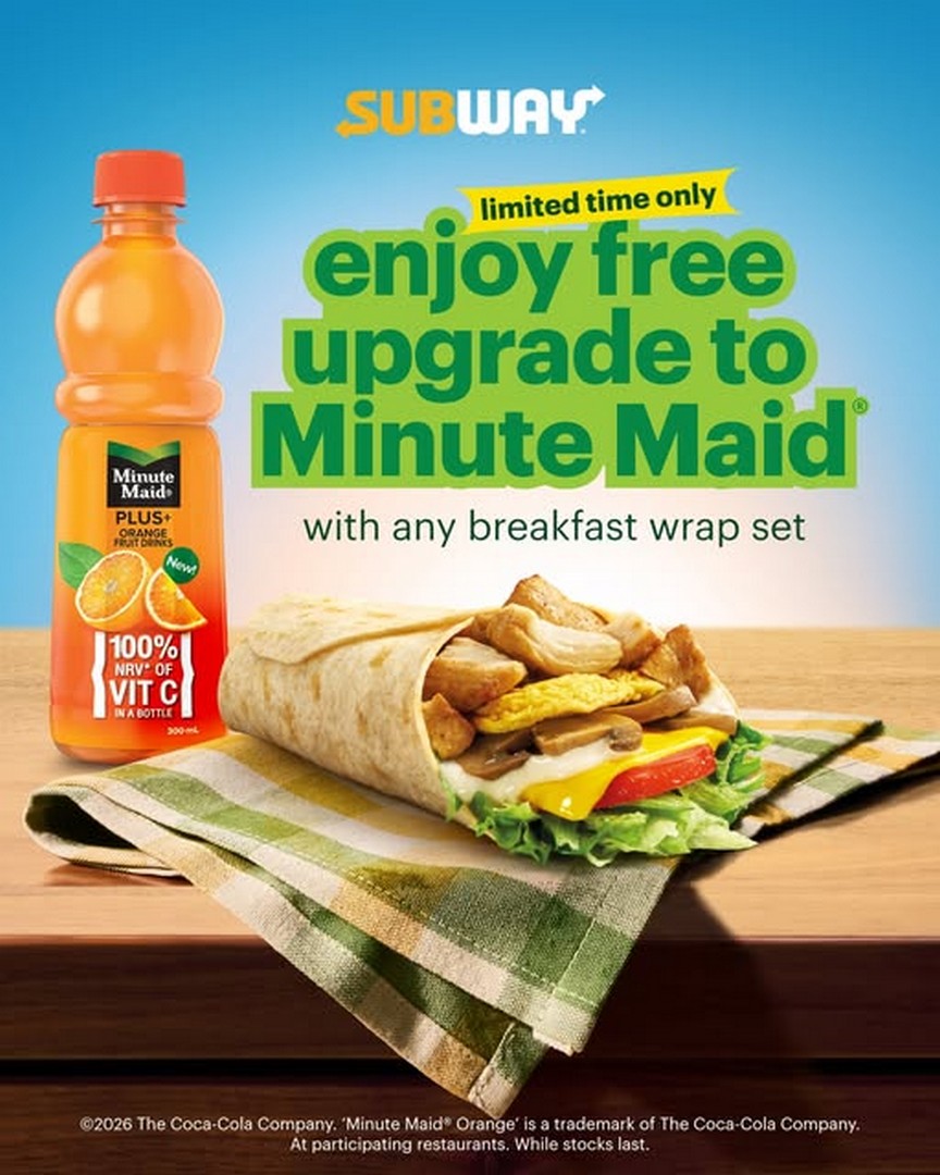 Subway-Singapore-Breakfast-Wrap-Set-Free-Minute-Maid-Orange 24 September 2026 onwards: Subway Singapore: Breakfast Wrap Set Free Minute Maid Orange Upgrade Promotion
