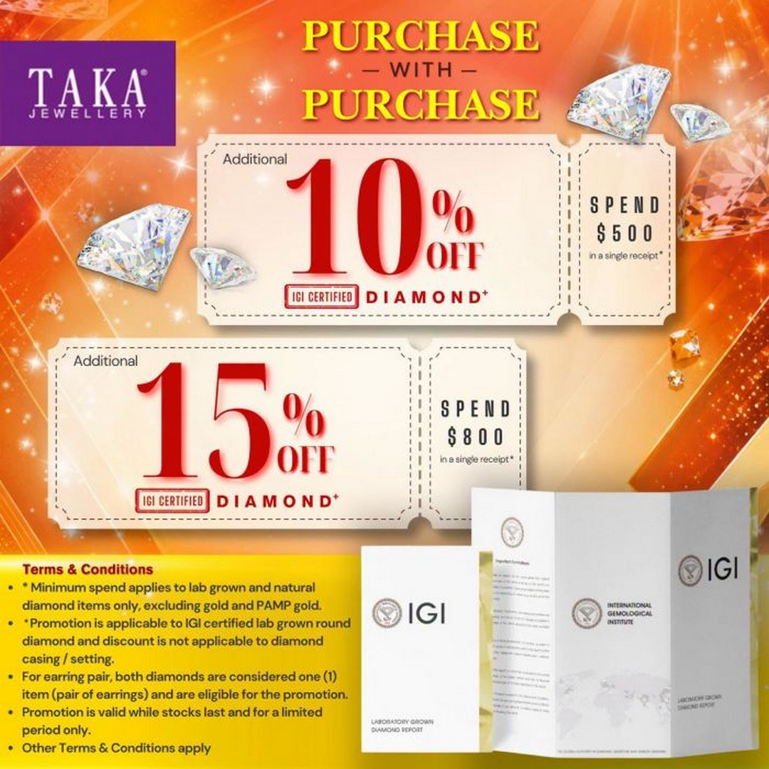 TAKA-Jewellery-Purchase-with-Purchase-Promotion 5 September 2026 Onwards: TAKA Jewellery: Purchase with Purchase Promotion – Get Up to 15% OFF IGI Certified Lab-Grown Round Diamonds