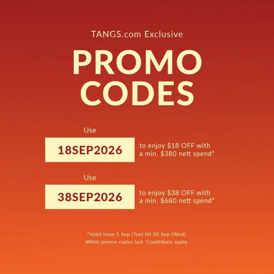 TANGS-Online-Promotion-–-Get-Up-to-38-OFF-with-September-Promo-Code 1-30 September 2026: TANGS: Online Promotion – Get Up to $38 OFF with September Promo Codes, Shop Online Anytime