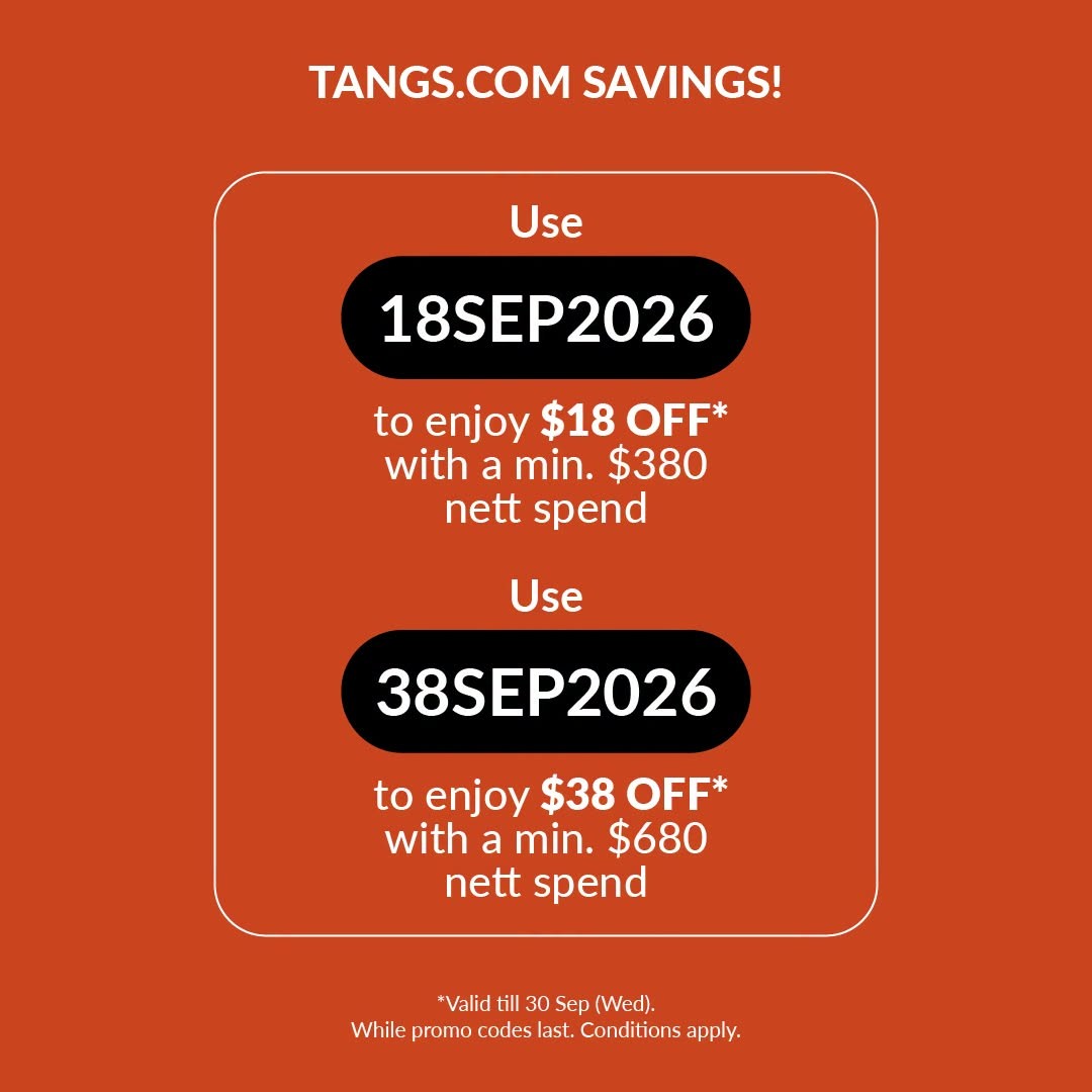 TANGS-Sale-Promotion-with-Up-to-60-Off-Home-Fashion-6 29 September-4 October 2026: TANGS: Sale Promotion with Up to 60% Off Home & Fashion, Beauty Savings and 12% Off Food & Wellness