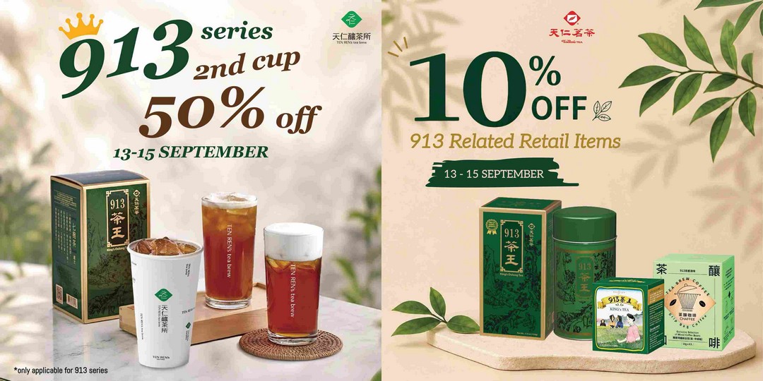 TenRens-Tea-Singapore-913-Kings-Oolong-Sharing-Day-50-Off 13-15 September 2026: TenRen's Tea Singapore: 913 King’s Oolong Sharing Day 50% Off Second Cup Promotion