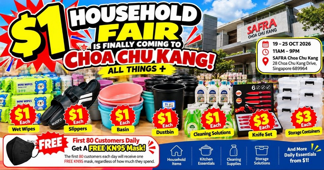 All-Things-1-Household-Fair 19-25 October 2026: All Things +: $1 Household Fair at SAFRA Choa Chu Kang with Household Essentials from $1, Knife Sets and Storage Containers from $3, Plus Free KN95 Masks