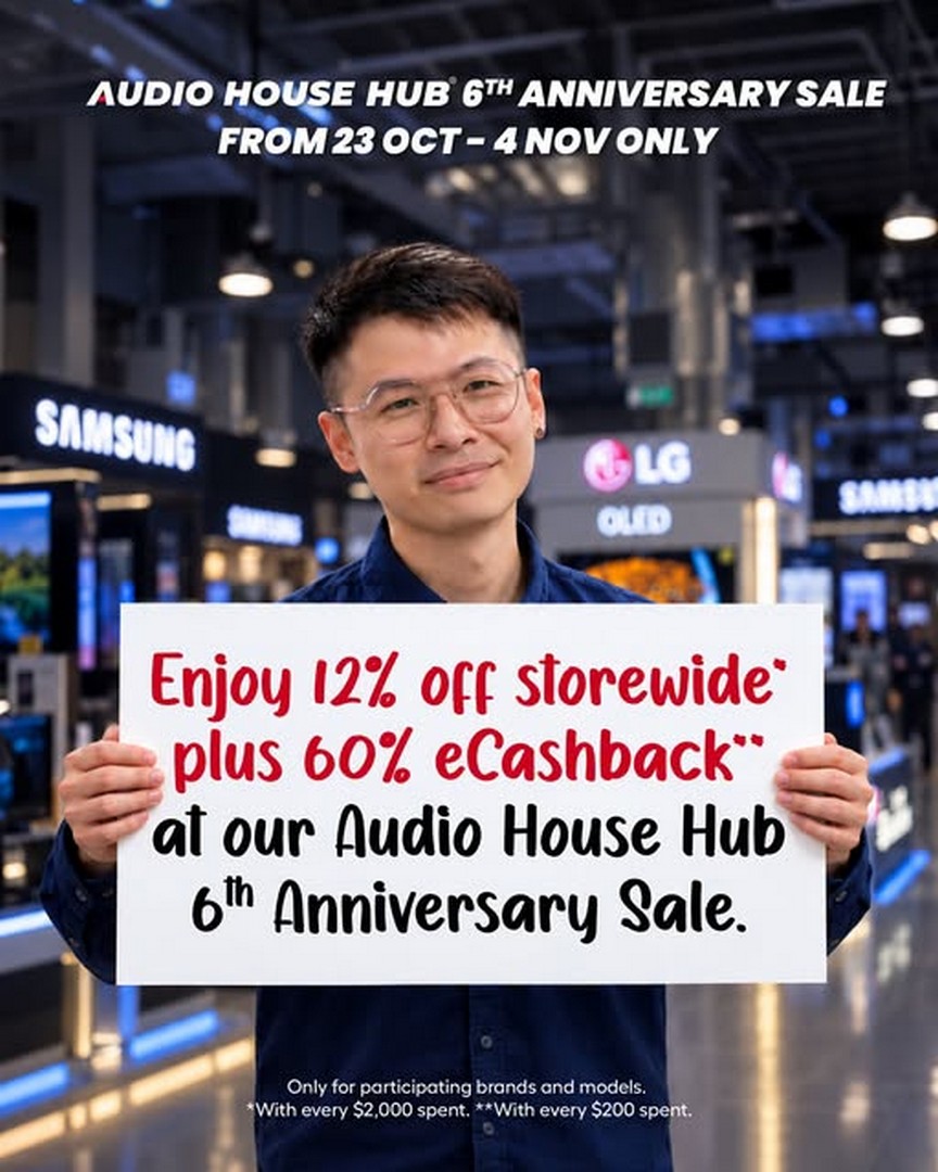 Audio-House-Singapore-6th-Anniversary-Sale-1 23 October–4 November 2026: Audio House Singapore: 6th Anniversary Sale at Audio House Hub with Extra 12% Off, 60% eCashback and Exclusive Electronics, Furniture and Mattress Deals from 12.30pm to 9pm