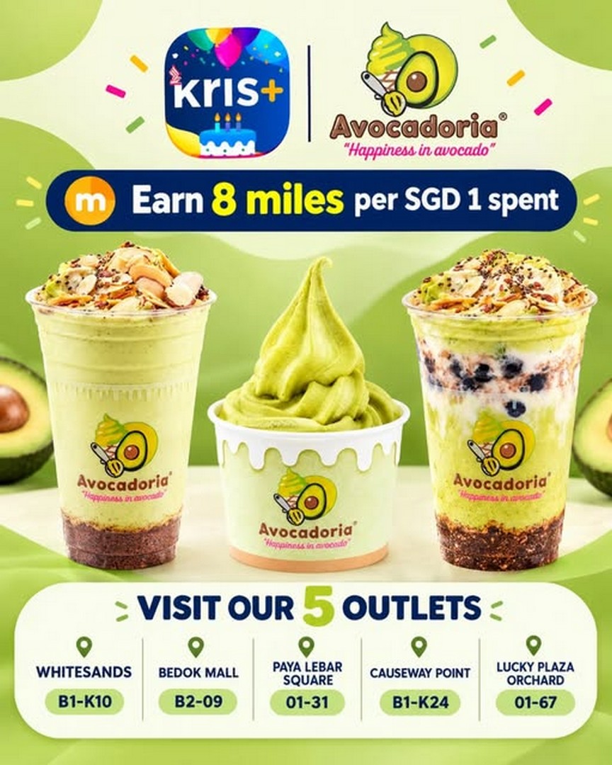 Avocadoria-Singapore-Kris-Birthday-Bash-Promotion 19 October 2026 onwards: Avocadoria Singapore Kris+ Birthday Bash Promotion – Earn 8 Miles for Every $1 Spent at 5 Outlets