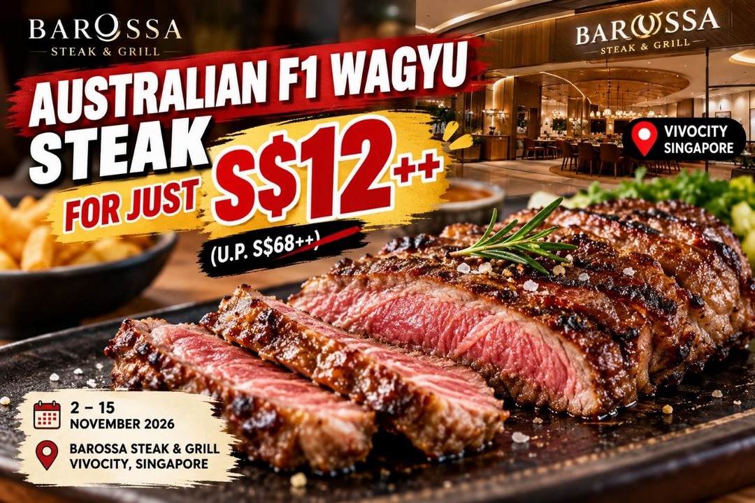 Barossa-Steak-Grill-Singapore-–-Australian-F1-Wagyu-Steak 2–15 November 2026: Barossa Steak & Grill Singapore – Australian F1 Wagyu Steak at Just S$12++ During VivoCity Reopening Promotion