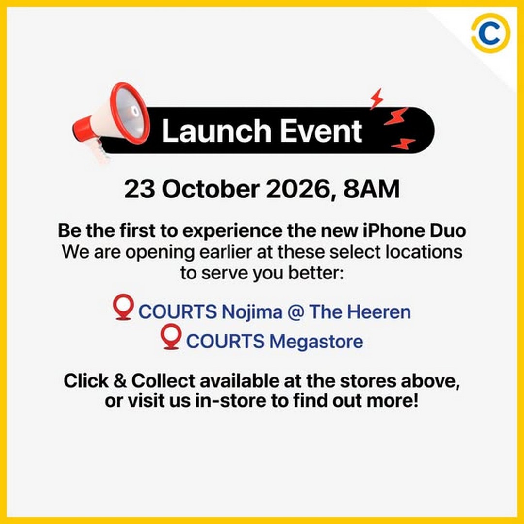 COURTS-Singapore-New-iPhone-Duo-Launch-Promotion-1 23 October 2026 onwards: COURTS Singapore: New iPhone Duo Launch Promotion with Up to $200 Trade-Up Bonus, Up to $180 Savings, Free MAZER Power Bank and Apple Accessory Deals