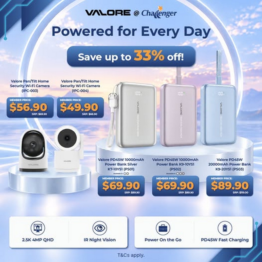 Challenger-Singapore-Valore-Tech-Promotion 19 October 2026 onwards: Challenger Singapore Valore Tech Promotion – 2.5K QHD Security Cameras from $49.90 and PD45W Fast-Charging Power Banks from $69.90, Up to 33% Off