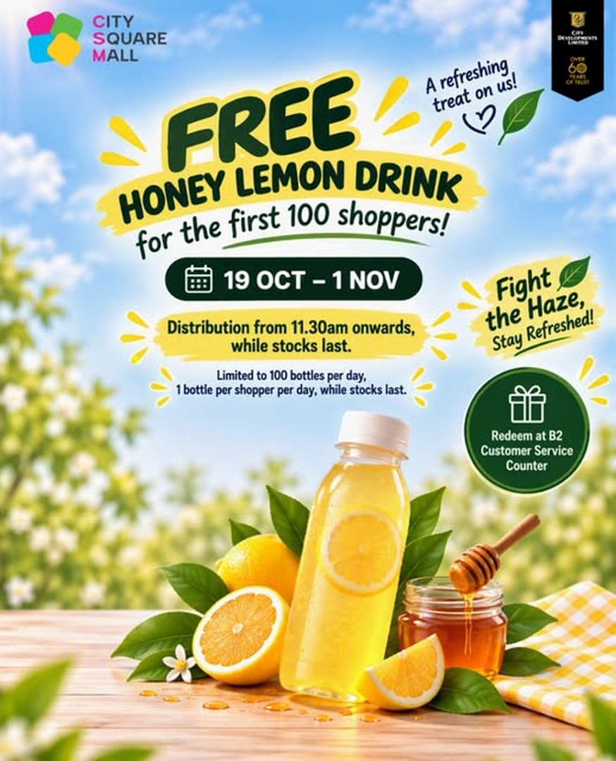 City-Square-Mall-Singapore-Enjoy-a-Free-Honey-Lemon-Drink 19 October–1 November 2026: City Square Mall Singapore: Enjoy a Free Honey Lemon Drink at the B2 Customer Service Counter – Refreshing Giveaway While Stocks Last