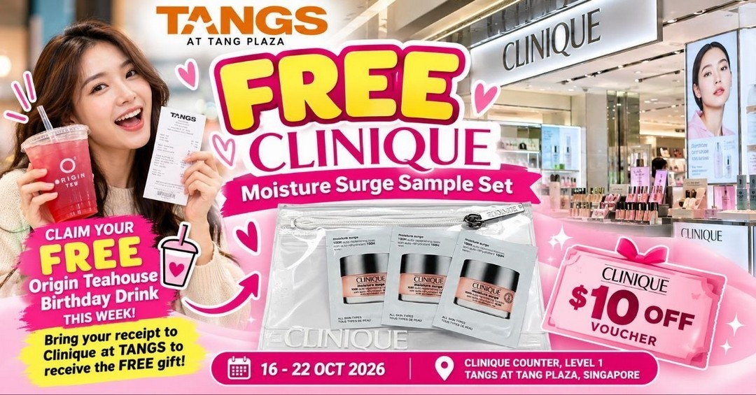 Clinique-Singapore-FREE-Moisture-Surge-Skincare-Sample-Set 16–22 October 2026: Clinique Singapore FREE Moisture Surge Skincare Sample Set and $10 Voucher Promotion at TANGS Tang Plaza, Level 1