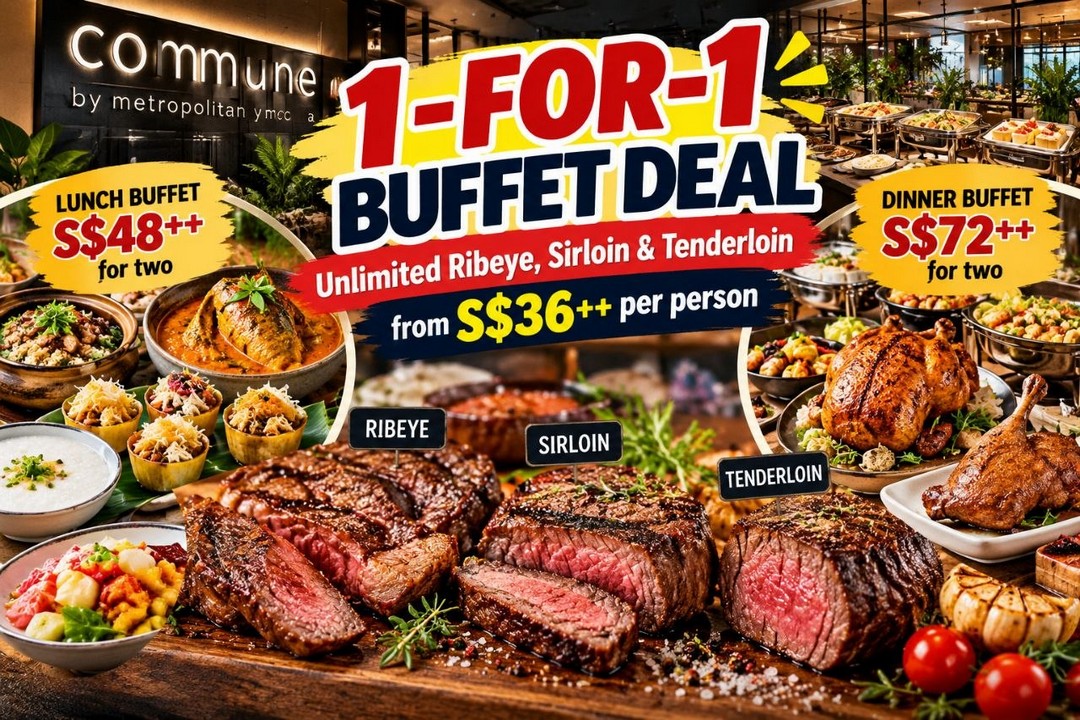 Commune-by-Metropolitan-YMCA-1-for-1-Buffet-Promotion Now till 31 December 2026: Commune by Metropolitan YMCA 1-for-1 Buffet Promotion – Unlimited Ribeye, Sirloin & Tenderloin Dinner from S$36++ Per Person at Metro Y Hotel, Stevens Road