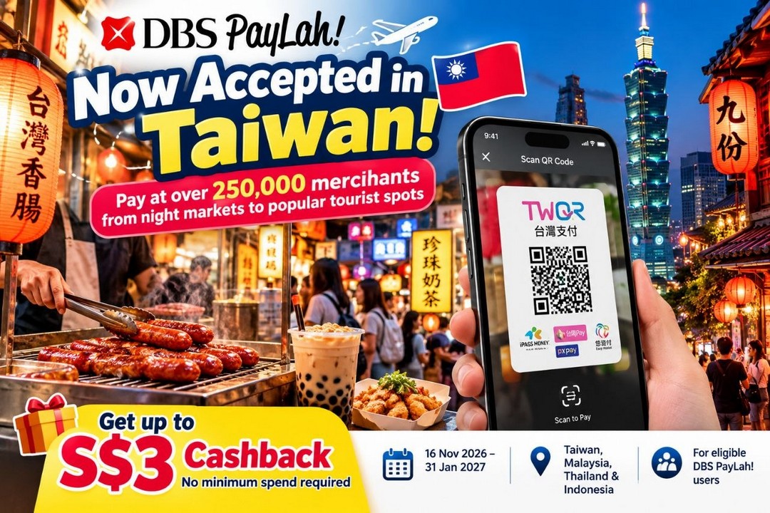 DBS-PayLah-Taiwan-QR-Payment-Promotion 21 October 2026 onwards: DBS PayLah!: Taiwan QR Payment Promotion at Over 250,000 Merchants with Up to S$3 Cashback, Including Night Markets, Restaurants and Shops