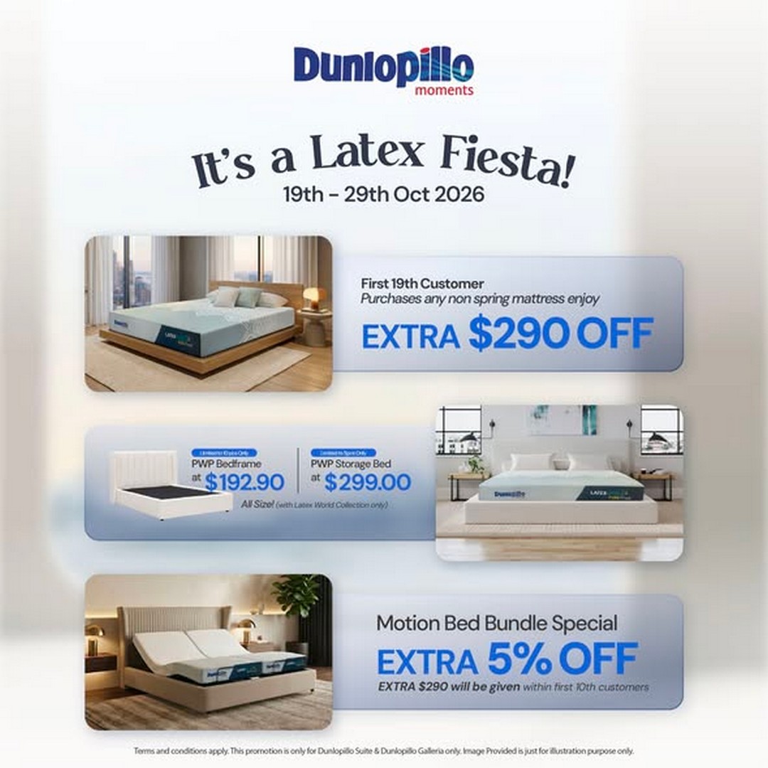 Dunlopillo-Singapore-Latex-Fiesta-Promotion 19–29 October 2026: Dunlopillo Singapore Latex Fiesta Promotion – Enjoy Exclusive Savings on Latex Mattresses, Pillows, Bolsters and Mattress Toppers at Showrooms