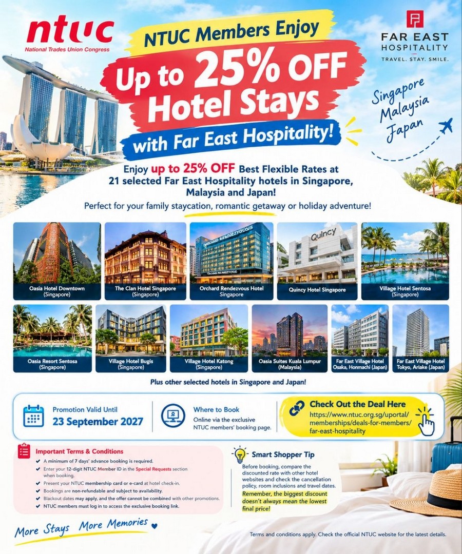 Far-East-Hospitality-NTUC-Members-Enjoy-Up-to-25-OFF Now Until 23 September 2027: Far East Hospitality: NTUC Members Enjoy Up to 25% OFF Hotel Stays in Singapore, Malaysia and Japan – Exclusive Hotel Promotion, Booking Conditions and Participating Hotels