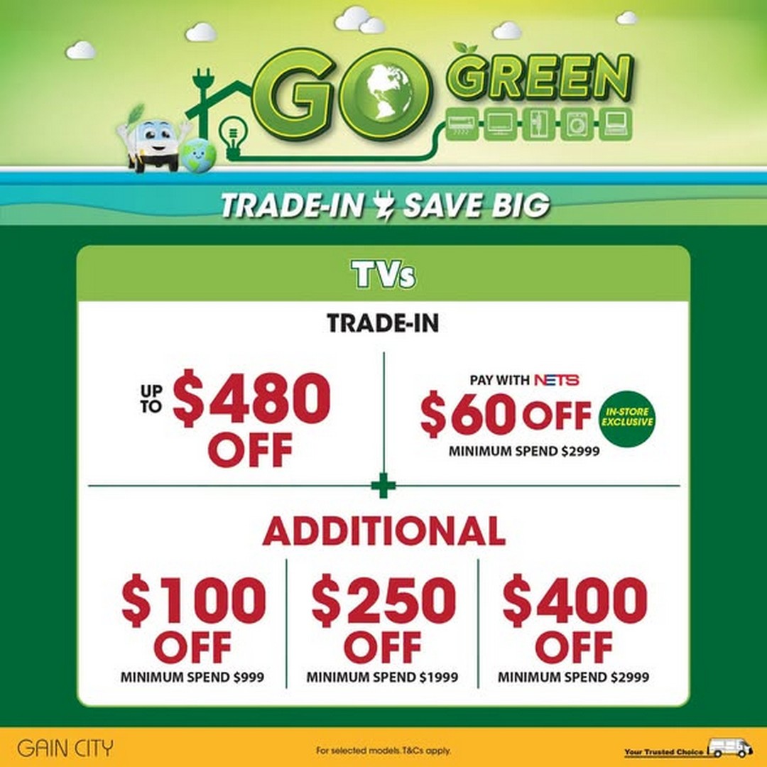 Gain-City-Go-Green-TV-Trade-In-Promotion-–-Enjoy-Up-to-480-Off-1 12 October 2026 onwards: Gain City: Go Green TV Trade-In Promotion – Enjoy Up to $480 Off Your TV Upgrade Plus Additional Savings