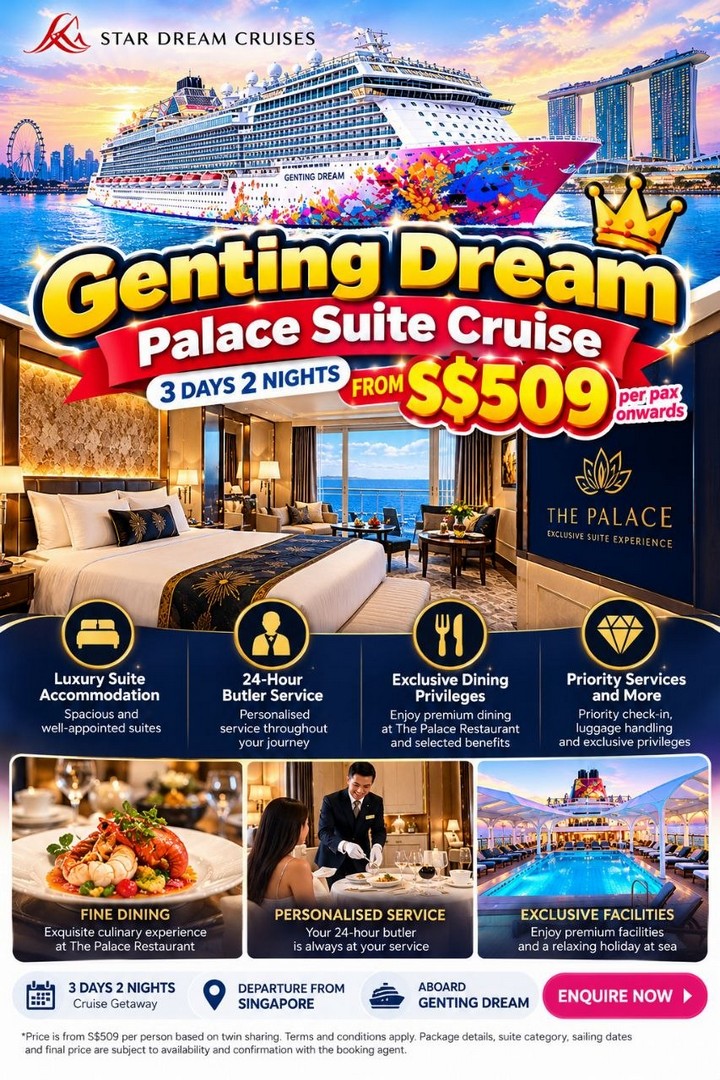 Genting-Dream-The-Palace-Luxury-Suite-Cruise-Promotion-1 15 October 2026 onwards: Genting Dream: The Palace Luxury Suite Cruise Promotion from S$509 for 3 Days 2 Nights, Featuring Butler Service, Exclusive Dining and Premium Cruise Privileges from Singapore
