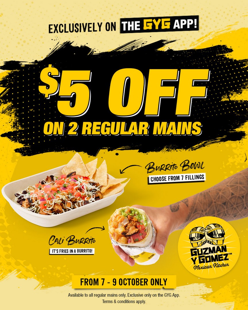Guzman-y-Gomez-5-OFF-Two-Regular-Mains-App-Promotion 7-9 October 2026: Guzman y Gomez: $5 OFF Two Regular Mains App Promotion for Lunch and Dinner in Singapore