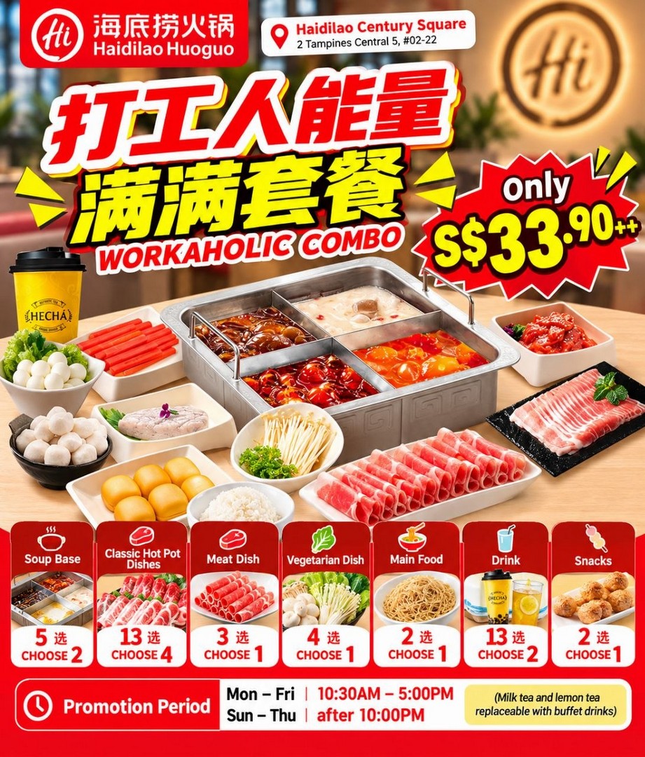 Haidilao-S33.90-Workaholic-Combo-Promotion 5 October 2026 onwards: Haidilao: S$33.90++ Workaholic Combo Promotion at Century Square with Customisable Hot Pot, Drinks and Snacks