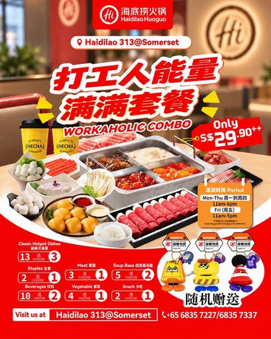 Haidilao-Singapore-Workaholic-Combo-Promotion-from-S29.90 5 October 2026 onwards: Haidilao Singapore: Workaholic Combo Promotion from S$29.90++ at 313@Somerset, with Hotpot Choices and Free Gifts