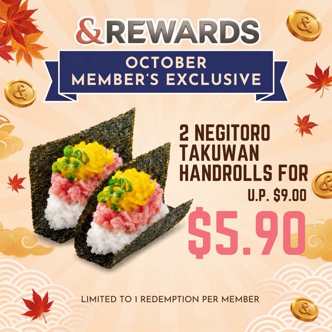 Ichiban-Boshi-Members-Get-2-Negitoro-Takuwan-Handrolls-at-5.90-Promotion 1-31 October 2026: Ichiban Boshi: Members Get 2 Negitoro Takuwan Handrolls at $5.90 Promotion