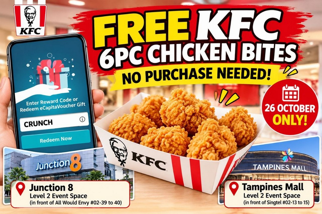 KFC-Singapore-FREE-6-Piece-Chicken-Bites-Promotion 26 October 2026: KFC Singapore FREE 6-Piece Chicken Bites Promotion with CapitaStar – Redeem with Code CRUNCH at Junction 8 and Tampines Mall, No Purchase Required