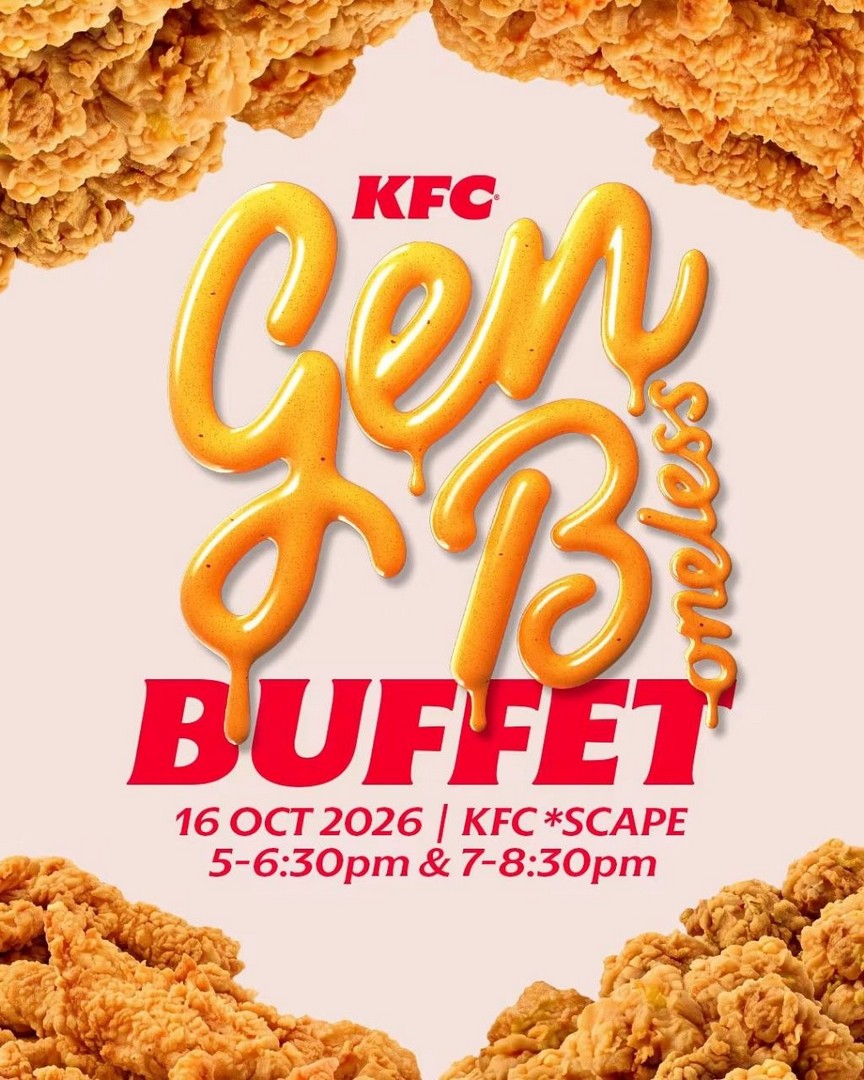 KFC-Singapore-Gen-B-Boneless-Buffet-Promotion-with-90-Minutes-1 16 October 2026: KFC Singapore: Gen B Boneless Buffet Promotion with 90 Minutes of Unlimited Chicken at *SCAPE