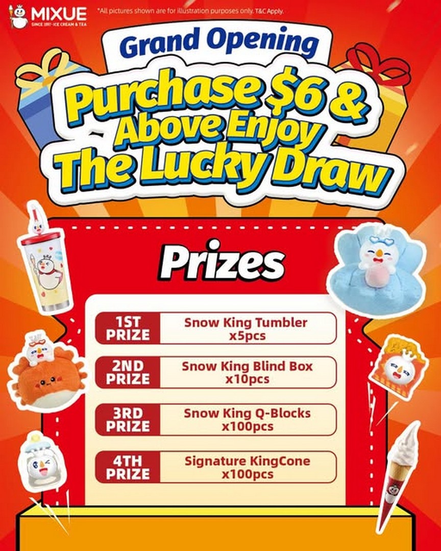 MIXUE-Singapore-Tampines-Grand-Opening-Promotion 9-11 October 2026: MIXUE Singapore: Tampines Grand Opening Promotion – Spend $6 to Join Lucky Draw and Win Snow King Merchandise at Tampines 520828