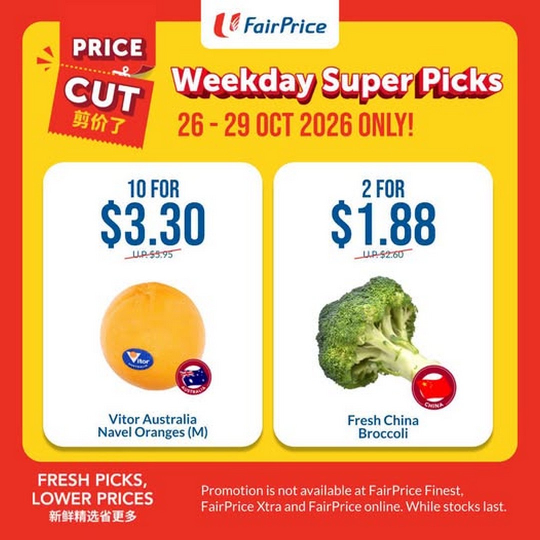 NTUC-FairPrice-SUPER-Weekday-Grocery-Promotion 26–29 October 2026: NTUC FairPrice SUPER Weekday Grocery Promotion – Australian Navel Oranges 10 for $3.30 and Fresh Broccoli 2 for $1.88 at Selected Supermarkets in Singapore