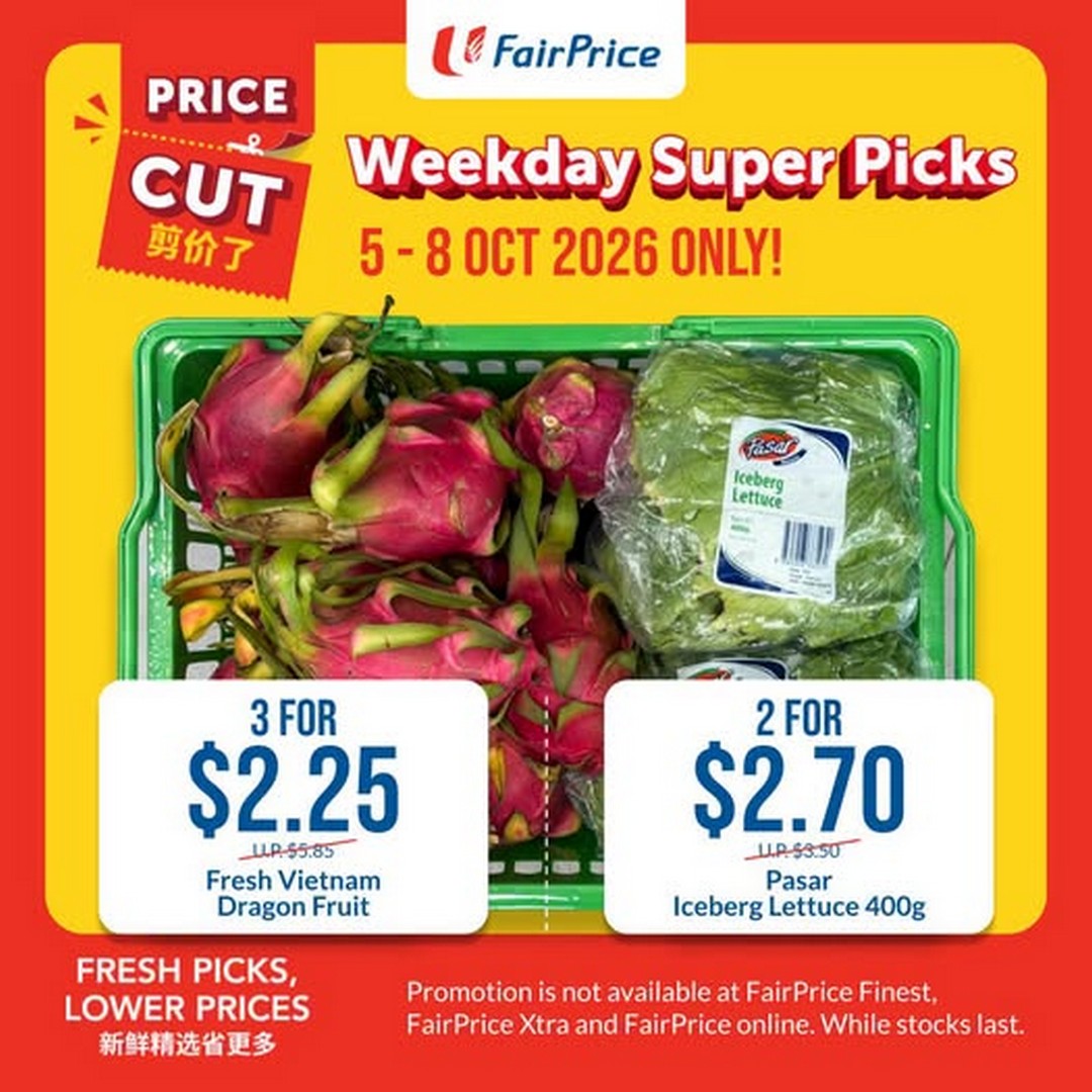 NTUC-FairPrice-Weekday-Super-Picks-Promotion 5-8 October 2026: NTUC FairPrice: Weekday Super Picks Promotion – Fresh Vietnam Dragon Fruit and Iceberg Lettuce Deals at FairPrice Supermarkets