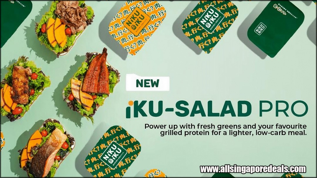 NiKU-iKU-Enjoy-a-FREE-Chicken-or-Beef-Add-On 16-30 October 2026: NiKU iKU: Enjoy a FREE Chicken or Beef Add-On with Every iKU-Salad PRO – Singapore Food Promotion
