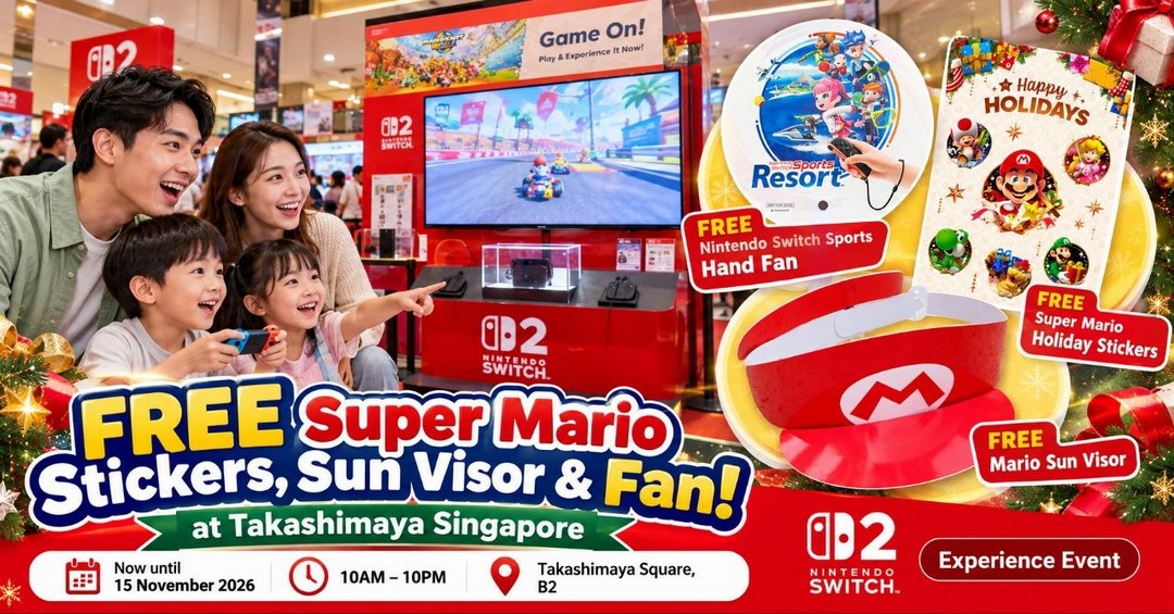 Nintendo-Singapore-FREE-Super-Mario-Stickers 28 October–15 November 2026: Nintendo Singapore FREE Super Mario Stickers, Mario Sun Visor & Nintendo Switch Sports Hand Fan Promotion at Takashimaya – Nintendo Switch 2 Experience Event, 10am–10pm