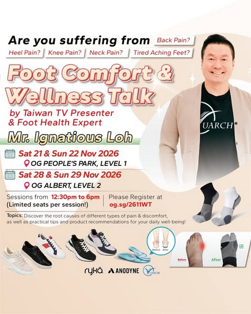 OG-Singapore-Foot-Comfort-Wellness-Talk-Promotion 21-29 November 2026: OG Singapore Foot Comfort & Wellness Talk Promotion – Free Goodie Bag and $40 Gift Voucher at OG People's Park and OG Albert