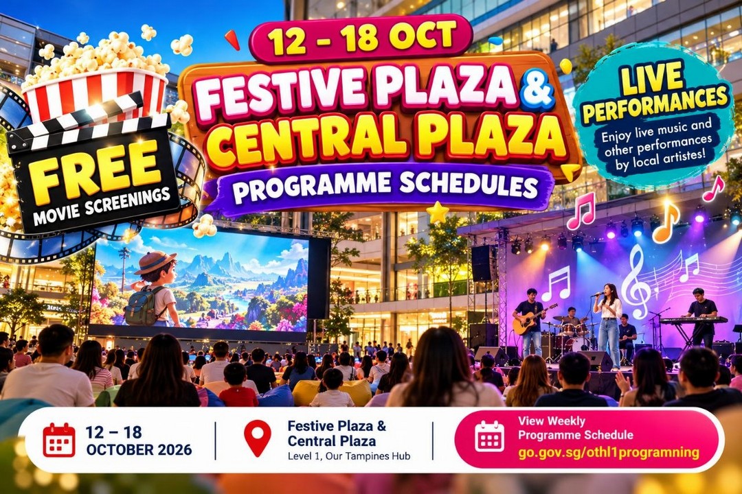 Our-Tampines-Hub-FREE-Movie-Screenings-Live-Music-and-Live-Performances 12-18 October 2026: Our Tampines Hub: FREE Movie Screenings, Live Music and Live Performances at Festive Plaza and Central Plaza, Level 1, Singapore