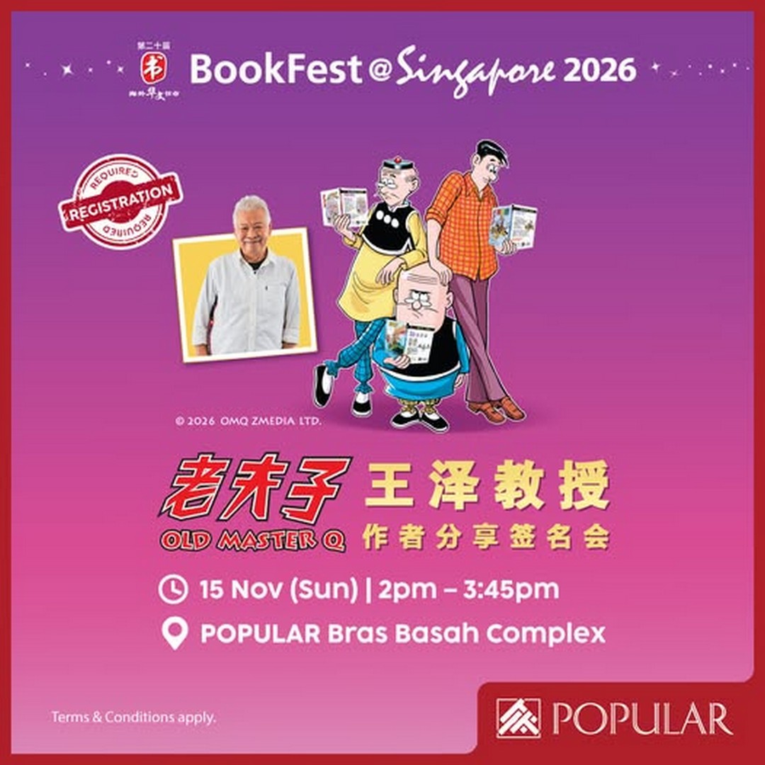 POPULAR-Bookstore-Singapore-–-BookFest@Singapore-2026-Old-Master 15 November 2026: POPULAR Bookstore Singapore – BookFest@Singapore 2026 Old Master Q Author Professor Wang Ze Sharing, Signing and Photo Session