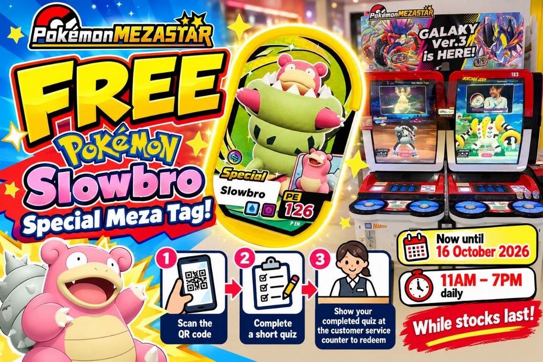 Pokemon-MEZASTAR Now till16 October 2026: Pokémon MEZASTAR: Free Pokémon Slowbro Special Meza Tag Giveaway – Join the Quiz Rally, Redeem Your Collectible from 11am to 7pm Daily at Participating Outlets in Singapore