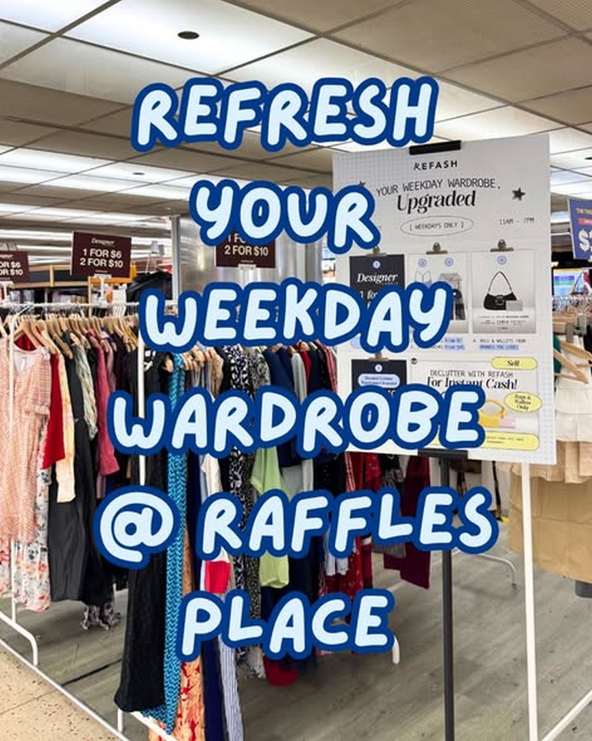 REFASH-Raffles-Place-MRT-Station-Sale 19–23 October 2026: REFASH Raffles Place MRT Station Sale – Designer Labels from $6, Activewear from $7, Vintage Coach Bags from $99, and More, 11am–7pm