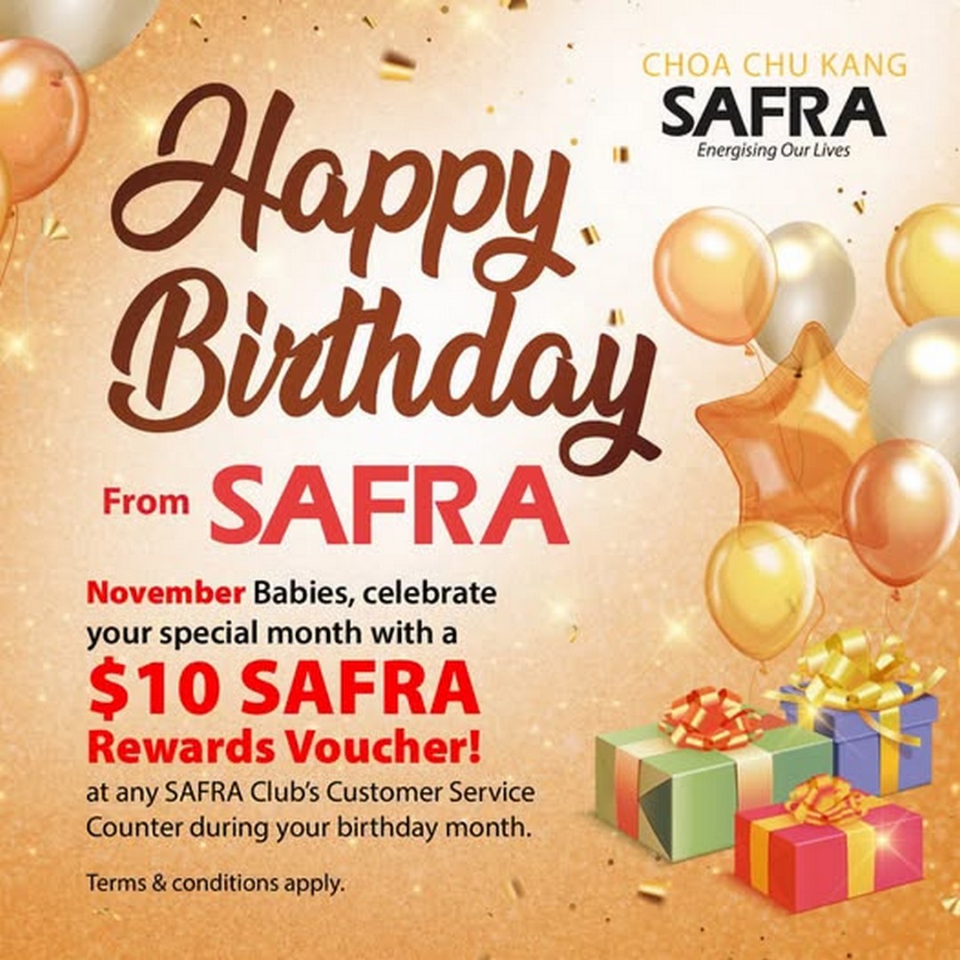 SAFRA-Happy-Birthday-Promotion-–-November-Born-Members 1 November 2026 onwards: SAFRA Happy Birthday Promotion – November-Born Members Enjoy a Free $10 SAFRA Rewards Voucher at Participating Clubs, Limited to First 100 Members Per Club