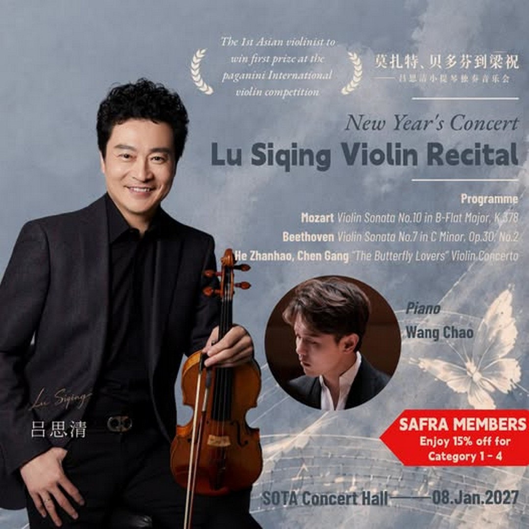 SAFRA-–-Lu-Siqing-Violin-Recital-Promotion Now till 27 December 2026: SAFRA – Lu Siqing Violin Recital Promotion: Enjoy 15% Off Tickets to an Evening of Classical Music at SOTA Concert Hall, Singapore