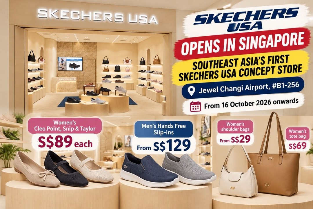 SKECHERS-USA-Southeast-Asias-First-Concept-Store-Opening 16 October 2026 onwards: SKECHERS USA: Southeast Asia’s First Concept Store Opening at Jewel Changi Airport with Footwear from S$89 and Bags from S$29